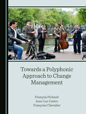 cover image of Towards a Polyphonic Approach to Change Management